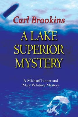 A Lake Superior Mystery Paperback Brookins Books
