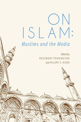 On Islam: Muslims and the Media Paperback Indiana University Press