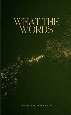 What the Words Whisper Paperback Libresco Feeds Private Limited