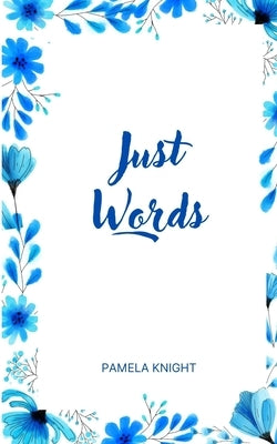 Just Words Paperback Libresco Feeds Pvt. Ltd