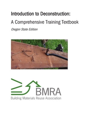 Introduction to Deconstruction - Textbook (Oregon State Edition) Paperback Lulu.com