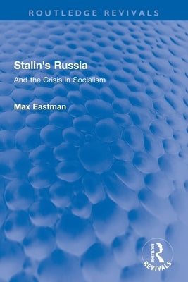 Stalin's Russia: And the Crisis in Socialism Paperback Routledge