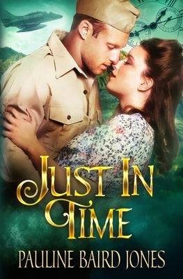 Just in Time: An Out of Time Story Paperback Pauline Baird Jones