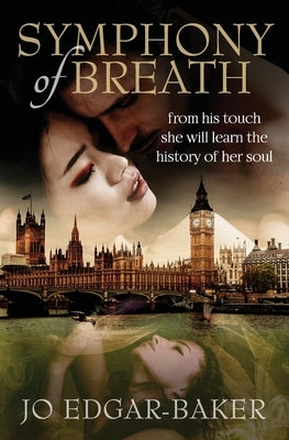 Symphony of Breath: A story of love across time Paperback Exposed Publishing