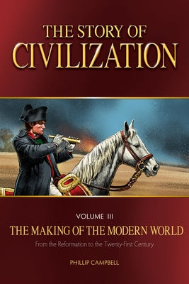 The Story of Civilization: The Making of the Modern World Text Book Paperback Tan Books