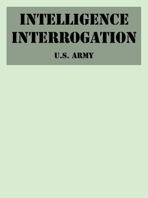 Intelligence Interrogation Paperback University Press of the Pacific