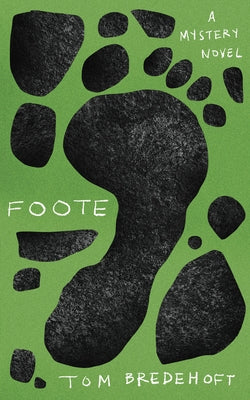 Foote: A Mystery Novel Paperback West Virginia University Press
