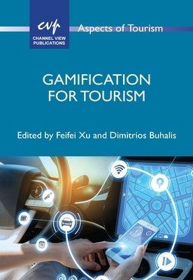Gamification for Tourism Paperback Channel View Publications