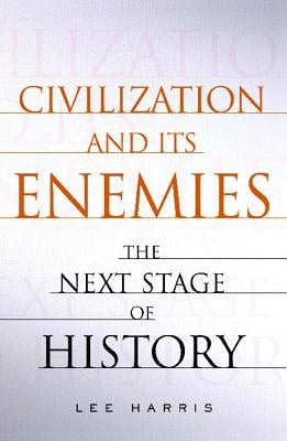 Civilization and Its Enemies Paperback Frep - Free PR