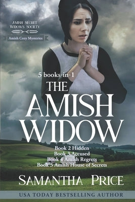 Amish Cozy Mysteries: 5 Books-in-1: The Amish Widow, Hidden, Accused, Amish Regrets, Amish House of Secrets Paperback Independently Published