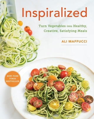 Inspiralized: Turn Vegetables Into Healthy, Creative, Satisfying Meals: A Cookbook Paperback Clarkson Potter Publishers