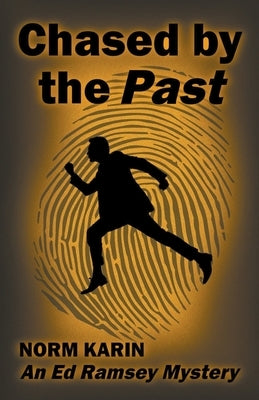 Chased by the Past Paperback Norm Karin
