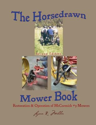 The Horsedrawn Mower Book: Second Edition Paperback Davila Art & Books