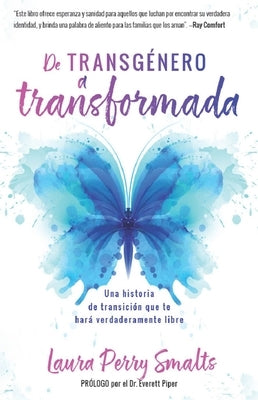 de Transgénero a Transformada (Transgender to Transformed) Paperback Portavoz