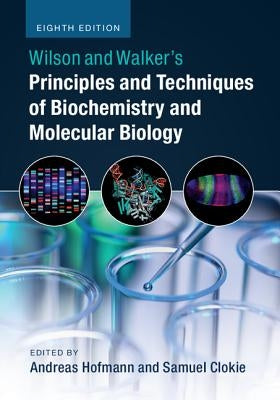 Paperback copy of Wilson and Walker's Principles and Techniques of Biochemistry and Molecular Biology, published by Cambridge University Press.