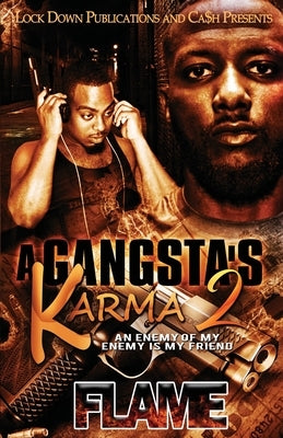 A Gangsta's Karma 2 Paperback Lock Down Publications