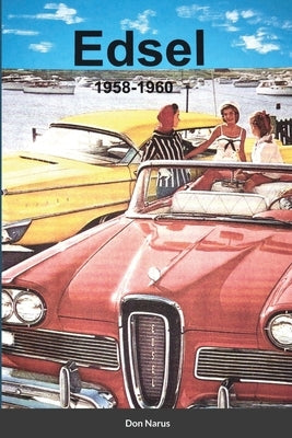 Edsel 1958-1960 Paperback Lulu.com