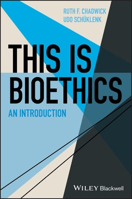 This Is Bioethics: An Introduction Paperback Wiley-Blackwell