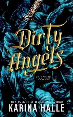 Dirty Angels (Dirty Angels Trilogy #1) Paperback Metal Blonde Books