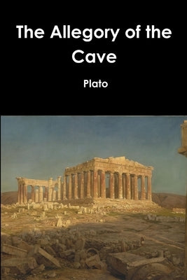 The Allegory of the Cave Lulu.com