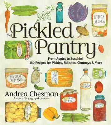 Paperback cookbook titled "The Pickled Pantry" by Storey Publishing featuring colorful illustrations of jars and fresh produce.