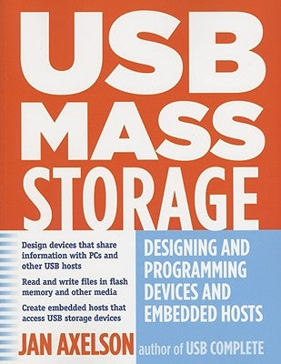 USB Mass Storage: Designing and Programming Devices and Embedded Hosts Paperback Lakeview Research