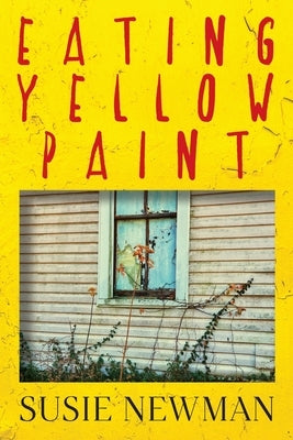 Eating Yellow Paint Paperback Outskirts Press