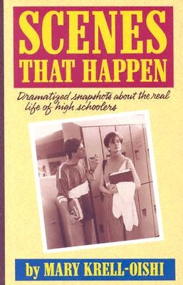Scenes That Happen: Dramatized Snapshots about the Real Life of High Schoolers Paperback Merw
