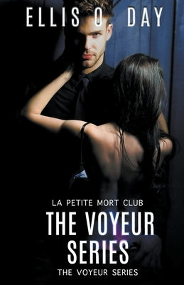The Voyeur Series Books 1 - 4 Paperback L. S. O'Dea