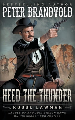 Heed The Thunder: A Classic Western Paperback Wolfpack Publishing