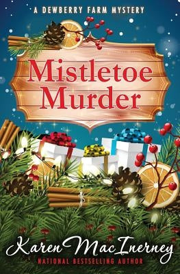 Mistletoe Murder Paperback Createspace Independent Publishing Platform