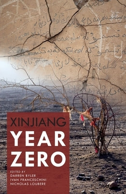 Xinjiang Year Zero Paperback Anu Press