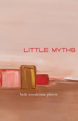 Little Myths Paperback National Poetry Review Press
