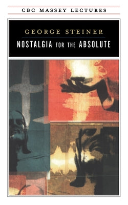 Nostalgia for the Absolute Paperback House of Anansi Press