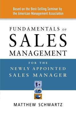 Fundamentals of Sales Management for the Newly Appointed Sales Manager Paperback Amacom