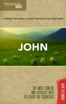 Shepherd's Notes: John Paperback Holman Reference