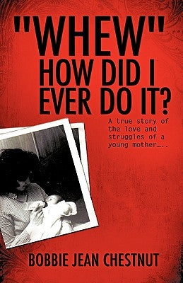 Whew How Did I Ever Do It? Paperback Xulon Press