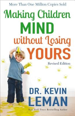 Paperback book titled "Making Children Mind Without Losing Yours" by Fleming H. Revell Company, showing the cover with title and author.