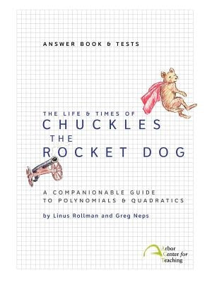 The Life & Times of Chuckles the Rocket Dog: Answer Book & Tests Paperback Intellect, Character, and Creativity Institut