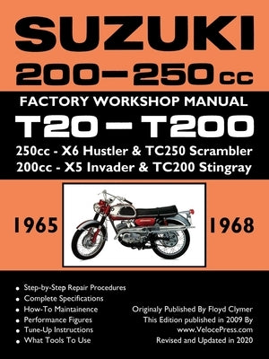 SUZUKI 200-250cc FACTORY WORKSHOP MANUAL T20-T200 ALL MODELS Paperback Veloce Enterprises, Inc.