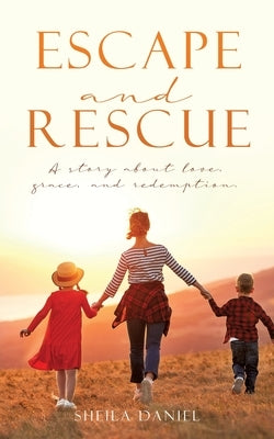 Escape and Rescue Paperback Xulon Press