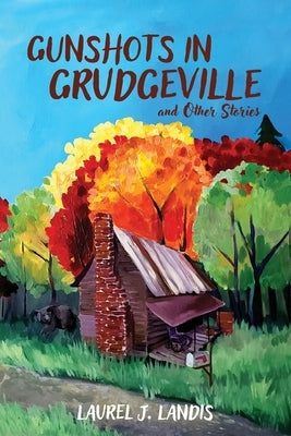 Gunshots in Grudgeville and Other Stories Paperback Ten16 Press