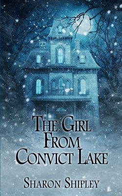 The Girl From Convict Lake Paperback Wild Rose Press