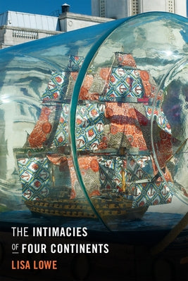 The Intimacies of Four Continents Paperback Duke University Press