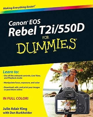 Canon EOS Rebel T2i / 550D For Dummies Paperback For Dummies
