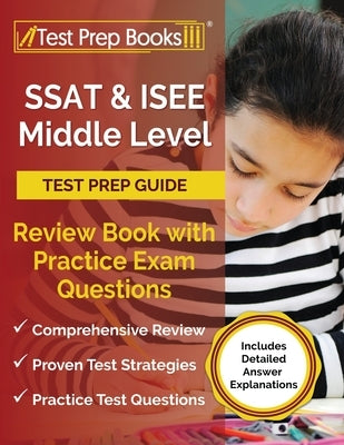 Test Prep Books SSAT and ISEE Middle Level Test Prep Guide paperback with practice exam questions and detailed answer explanations.