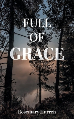 Full of Grace Paperback FriesenPress