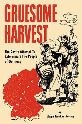 Gruesome Harvest Liberty Bell Publications
