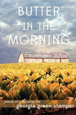 Butter in the Morning Paperback Georgia D. Stamper