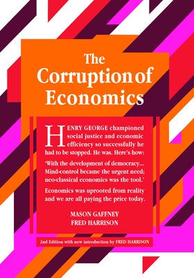 The Corruption of Economics: 2nd Edition Paperback Shepheard-Walwyn Publishers